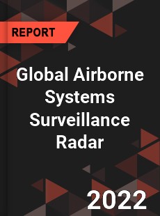 Global Airborne Systems Surveillance Radar Market