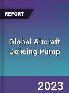 Global Aircraft De icing Pump Industry