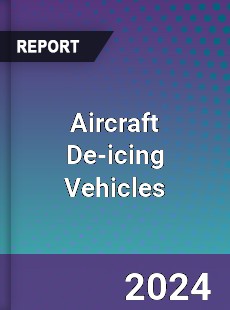 Global Aircraft De icing Vehicles Outlook