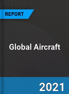 Global Aircraft Market