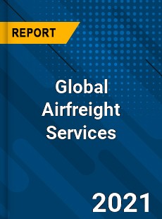 Global Airfreight Services Industry