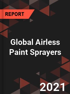 Global Airless Paint Sprayers Market