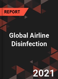 Global Airline Disinfection Market