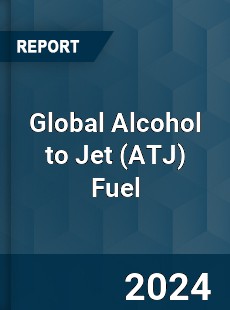 Global Alcohol to Jet Fuel Industry