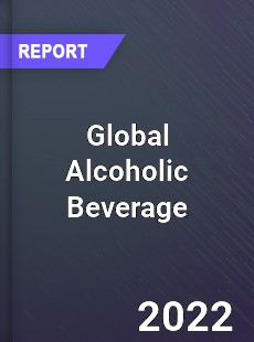 Global Alcoholic Beverage Market