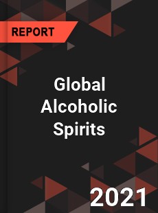 Global Alcoholic Spirits Market