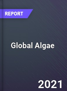 Global Algae Market