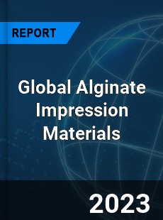 Global Alginate Impression Materials Industry