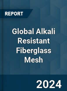 Global Alkali Resistant Fiberglass Mesh Industry