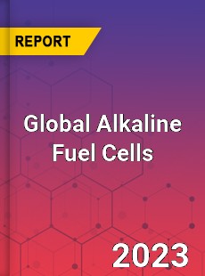 Global Alkaline Fuel Cells Market