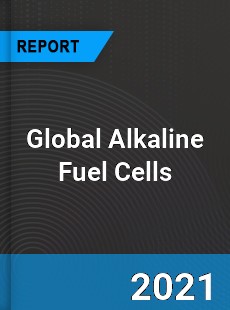 Global Alkaline Fuel Cells Market