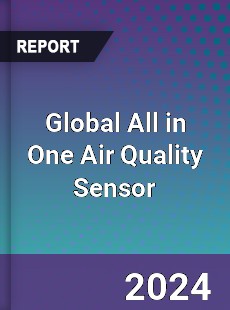 Global All in One Air Quality Sensor Industry