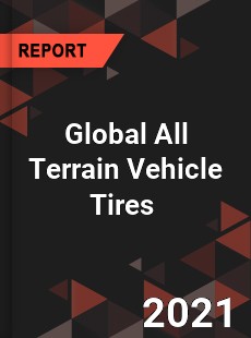 Global All Terrain Vehicle Tires Market