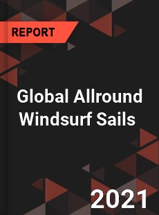 Global Allround Windsurf Sails Market