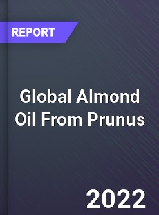 Global Almond Oil From Prunus Market