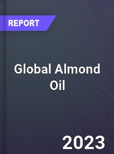 Global Almond Oil Market