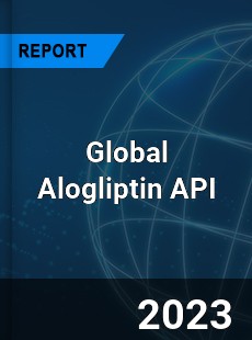 Global Alogliptin API Industry