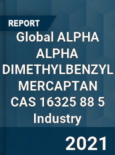 Global ALPHA ALPHA DIMETHYLBENZYL MERCAPTAN CAS 16325 88 5 Industry