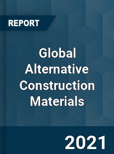 Global Alternative Construction Materials Market