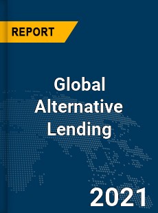 Global Alternative Lending Market