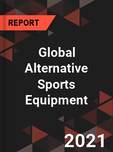 Global Alternative Sports Equipment Market