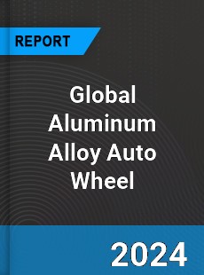 Global Aluminum Alloy Auto Wheel Industry