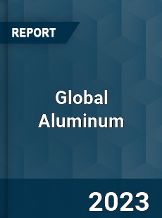 Global Aluminum Market