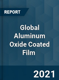 Global Aluminum Oxide Coated Film Market