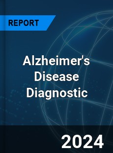 Global Alzheimer s Disease Diagnostic Outlook