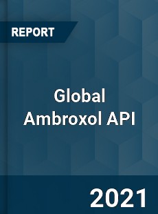 Global Ambroxol API Market