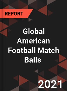 Global American Football Match Balls Market