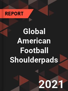 Global American Football Shoulderpads Market