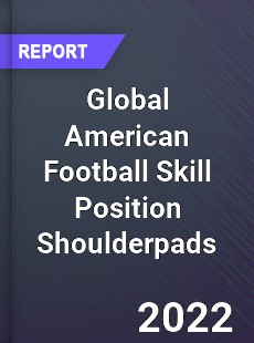 Global American Football Skill Position Shoulderpads Market