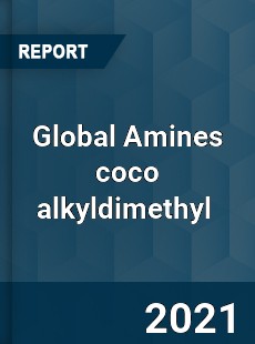 Global Amines coco alkyldimethyl Market