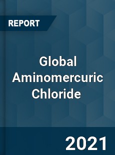 Global Aminomercuric Chloride Market