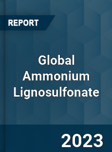 Global Ammonium Lignosulfonate Industry