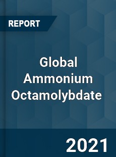 Global Ammonium Octamolybdate Market