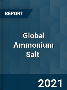 Global Ammonium Salt Market