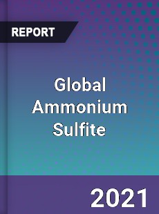 Global Ammonium Sulfite Market