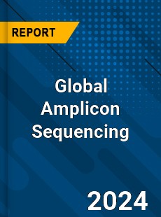 Global Amplicon Sequencing Industry