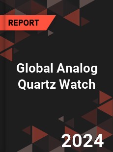 Global Analog Quartz Watch Industry