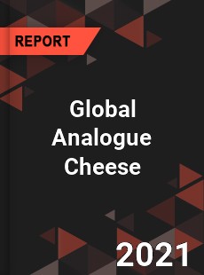 Global Analogue Cheese Market