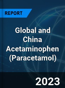 Global and China Acetaminophen Industry