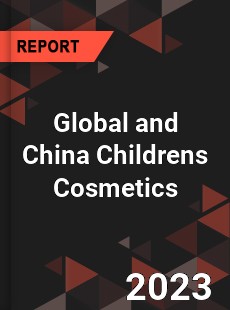 Global and China Childrens Cosmetics Industry