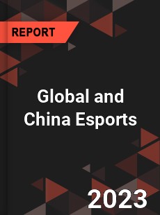 Global and China Esports Industry