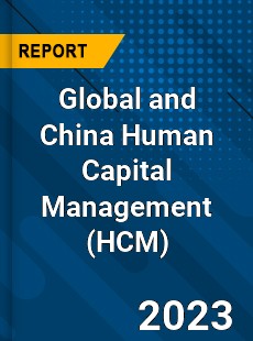 Global and China Human Capital Management Industry