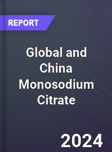 Global and China Monosodium Citrate Industry