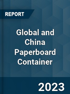 Global and China Paperboard Container Industry