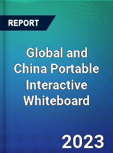 Global and China Portable Interactive Whiteboard Industry