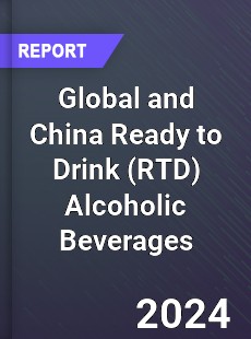 Global and China Ready to Drink Alcoholic Beverages Industry